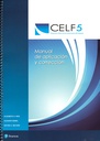 CELF-5 : evaluación clínica de los fundamentos del lenguaje //Elisabeth H. Wiig, Eleanor Semel, Wayne A. Secord