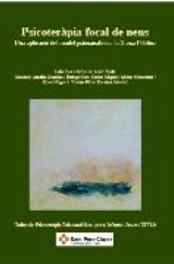 Psicoteràpia focal de nens : una aplicació del model psicoanalític a la Xarxa Pública / edició a cura de Jordi Sala ... [et al.]  