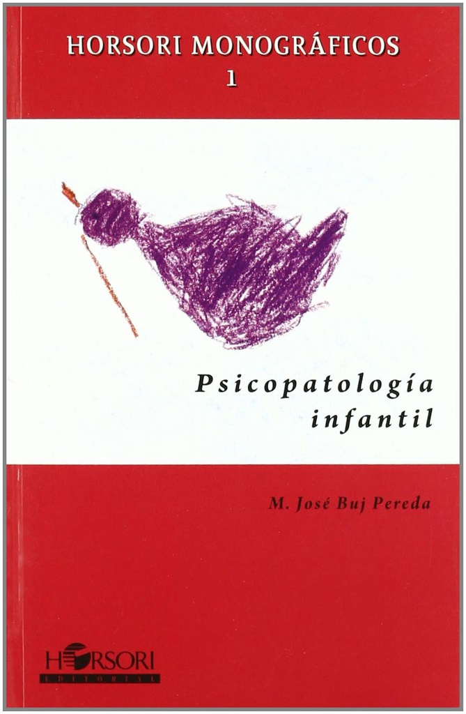 Psicopatología infantil / María José Buj Pereda 