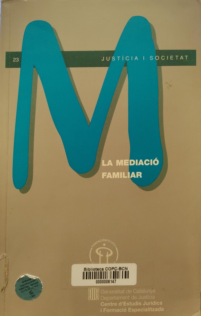 La Mediació familiar / Miquel Martín Casals, Josefina Fernández i Barrera...[et al.]