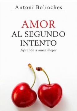 Amor al segundo intento / Antoni Bolinches 