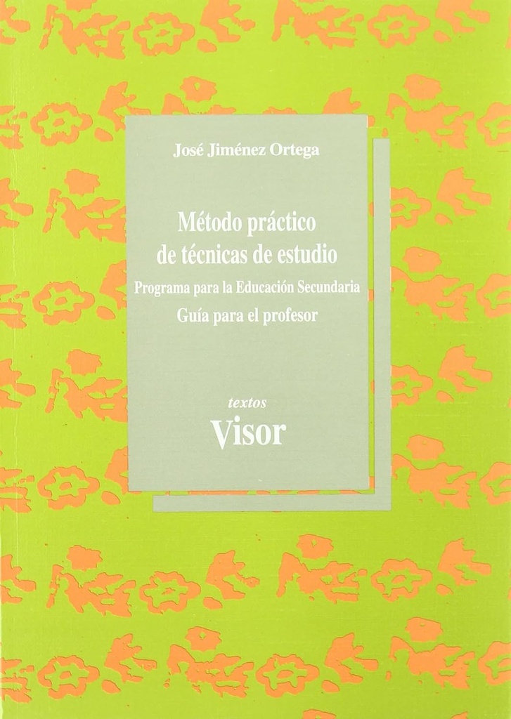 Método práctico de técnicas de estudio : programa para la Educación Secundaria : guía para el profesor