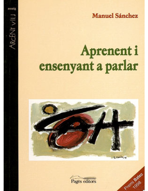 Aprenent i ensenyant a parlar : ajuda a la comunicació i al llenguatge a l'escola / Manuel Sánchez Cano