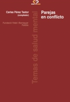 Parejas en conflicto / Carles Pérez Testor (comp.)