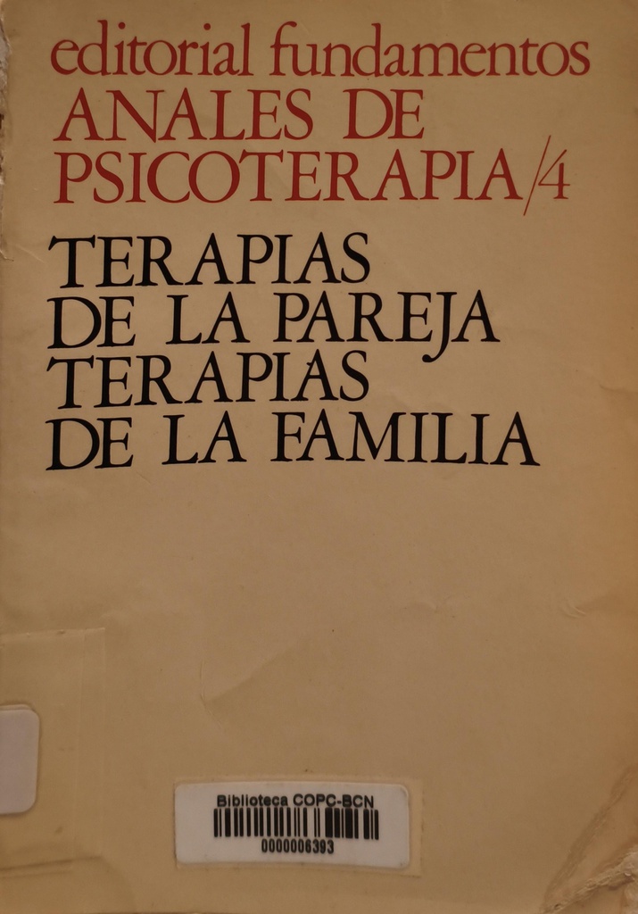 Terapias de la pareja y de la familia : III Coloquio de Psicoterapia, Universidad René Descartes, París, marzo 1971
