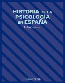 Historia de la psicología en España / Helio Carpintero