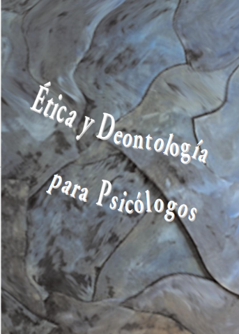 Ética y deontología para psicólogos