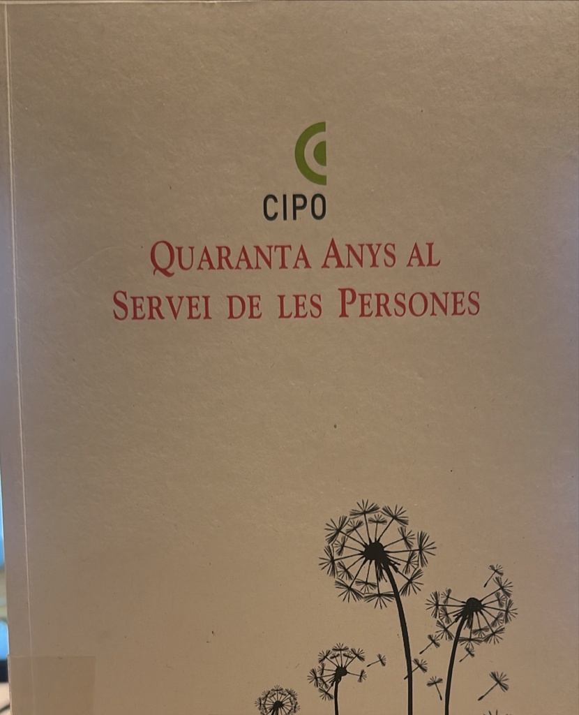 CIPO : quaranta anys al servei de les persones