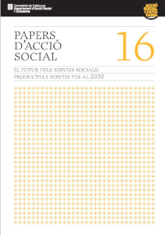 El Futur dels serveis socials : productes i serveis per al 2030 