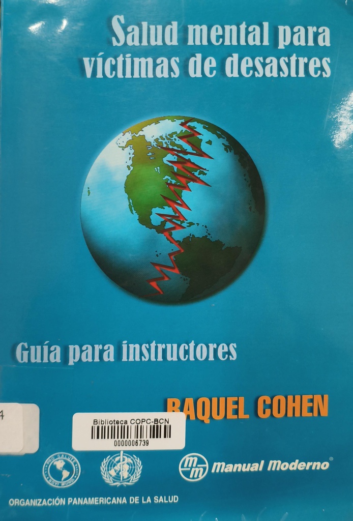 Salud mental para víctimas de desastres : guía para instructores / Raquel E. Cohen