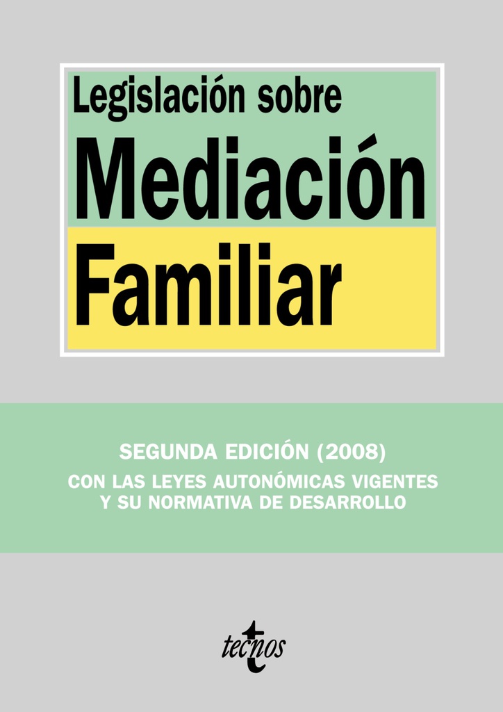Legislación sobre mediación familiar / edición preparada por Rocío López González ; bajo la dirección de Juan José Marín López