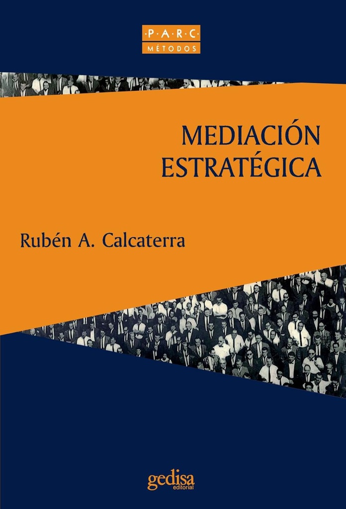 Mediación estratégica / Rubén A. Calcaterra