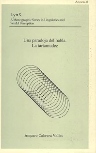 Una Paradoja del habla. La tartamudez / Amparo Cabrera Vallet