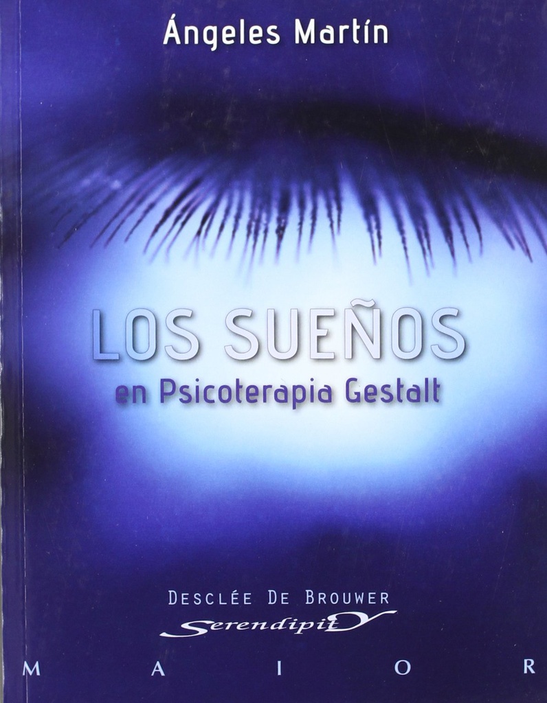Los Sueños en psicoterapia gestalt : teoría y práctica / Ángeles Martín