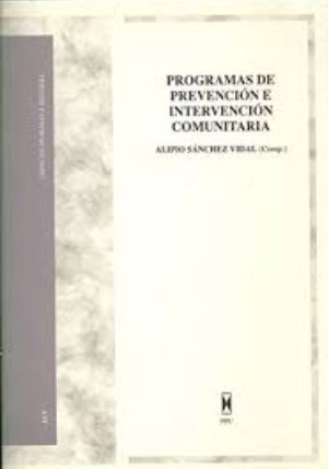 Programas de prevención e intervención comunitaria / Alipio Sánchez Vidal (compilador)