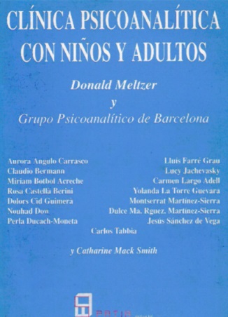 Clínica psicoanalítica con niños y adultos / Donald Meltzer ; y Grupo Psicoanalítico de Barcelona 