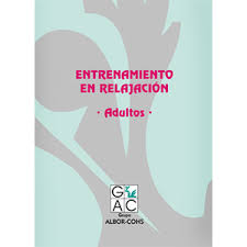 Entrenamiento en relajación / E. Manuel Garcñia Pérez; Ángela Magaz Lago 