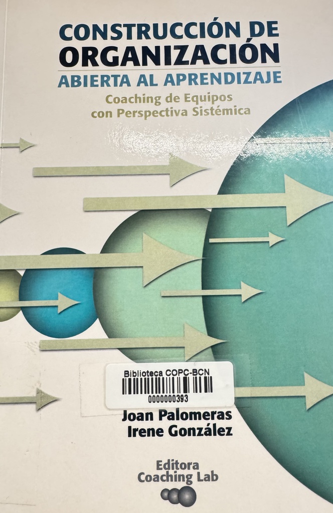 Construcción de organización abierta al aprendizaje / por Joan Palomeras e Irene González 
