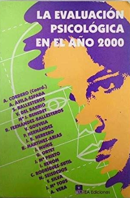 La Evaluación psicológica en el año 2000 / A. Cordero (coord.) ; A. Ávila-Espada, S. Ballesteros, [et al.]