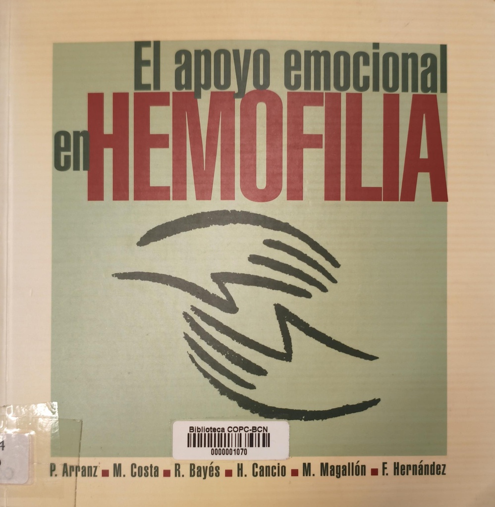 El Apoyo emocional en hemofilia / Pilar Arranz, Miguel Costa, Ramón Bayés, [et al.] 