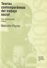 Teorías contemporáneas del trabajo social : una introducción crítica / Malcolm Payne ; [traducción: José Real Gutiérrez]
