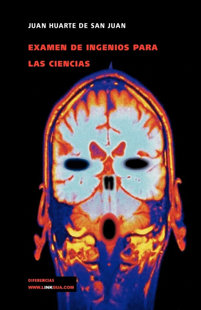 Examen de ingenios para las ciencias / Juan Huarte de San Juan
