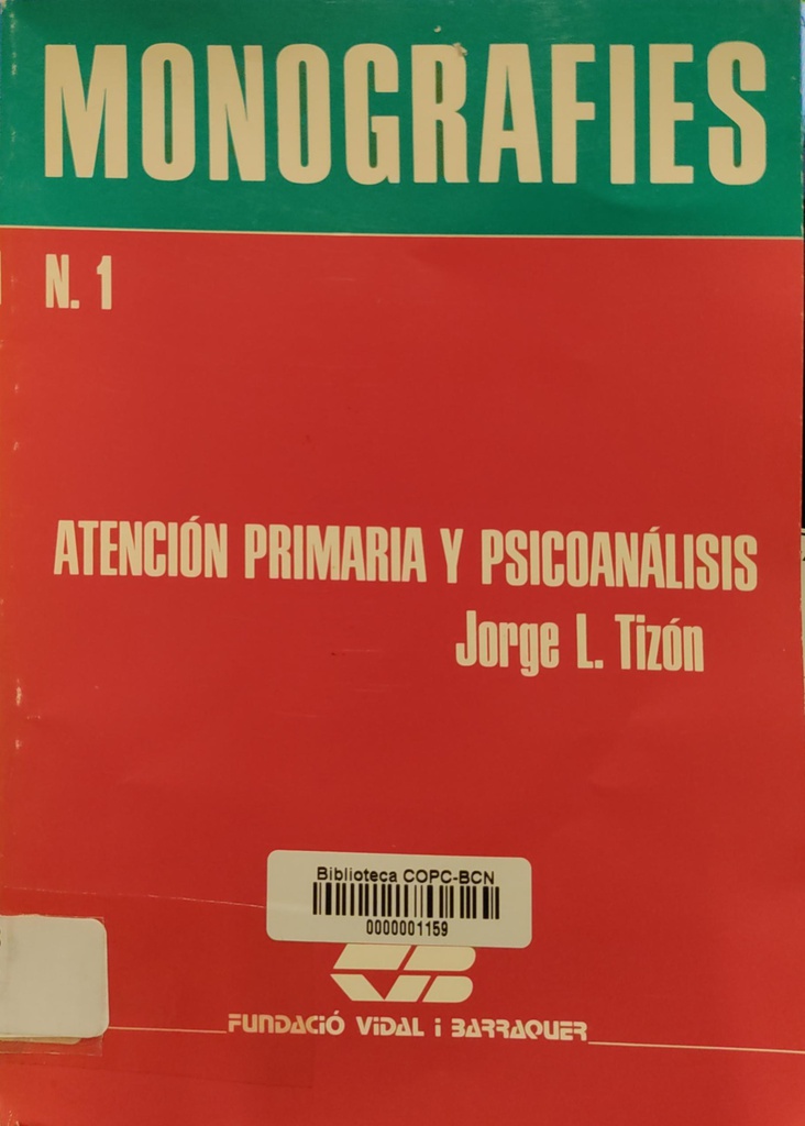 Atención primaria y psicoanálisis / Jorge L. Tizón García 