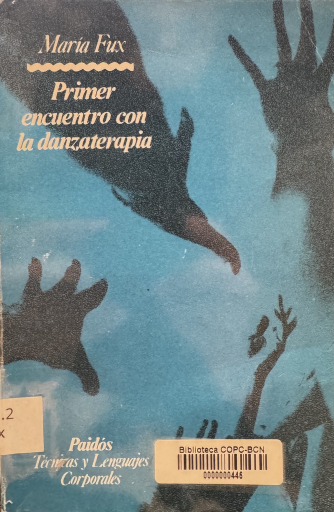 Primer encuentro con la danzaterapía / María Fux