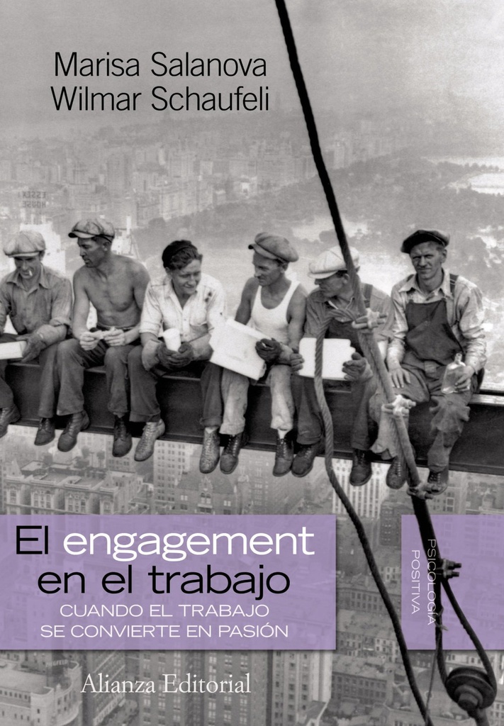 El "Engagement" en el trabajo : cuando el trabajo se convierte en pasión / Marisa Salanova, Wilmar B. Schaufeli