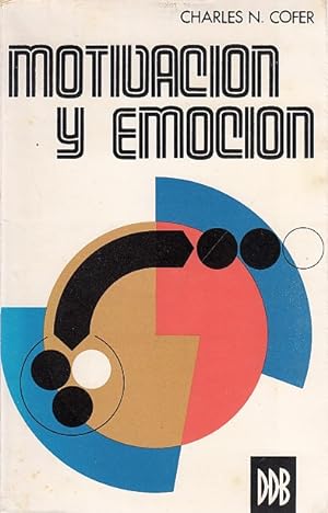 Motivación y emoción / Charles N. Cofer
