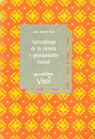 Aprendizaje de la ciencia y pensamiento causal / Juan Ignacio Pozo ; prólogo de Mario Carretero