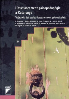 L'Assessorament psicopedagògic a Catalunya : trajectòria dels equips d'assessorament psicopedagògic / E. Bassedas, J. Bonals, M. Gener, ... [et al.]