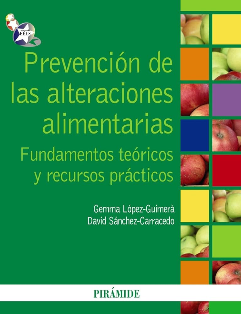 Prevención de las alteraciones alimentarias :  Fundamentos teóricos y recursos prácticos / Gemma López-Guimerà, David Sánchez-Carracedo