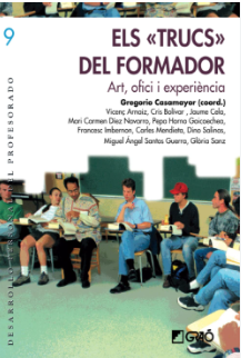Els Trucs del formador : art, ofici i experiència / Gregorio Casamayor (coord.)