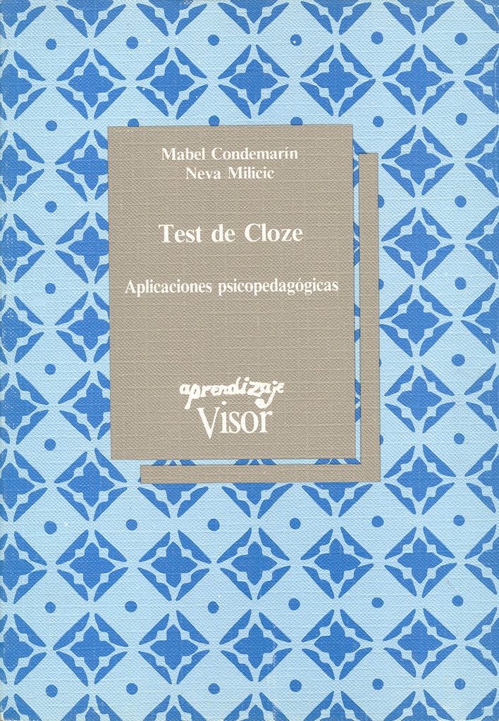 Test de Cloze : aplicaciones psicopedagógicas / Mabel Condemarín, Neva Milicic