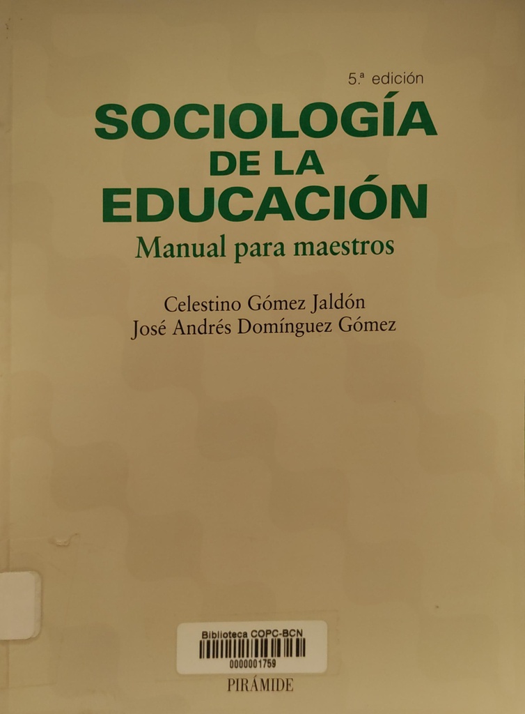 Sociología de la educación : Manual para maestros / Celestino Gómez Jaldón, José Andrés Domínguez Gómez