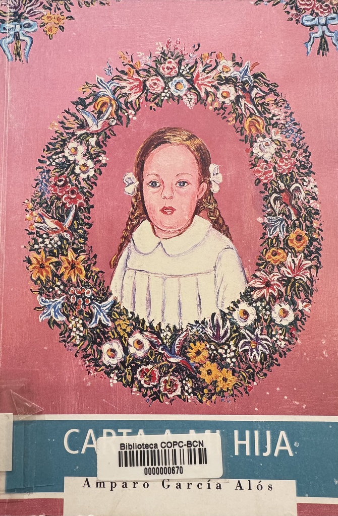 Carta a mi hija / Amparo García Alós