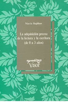 La Adquisición precoz de la lectura y la escritura : de 0 a 3 años / Marcia Baghban ; traducción: Patricia Fernández