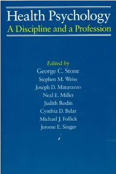 Health psychology : a discipline and a profession / edited by George C. Stone ... [et al.]