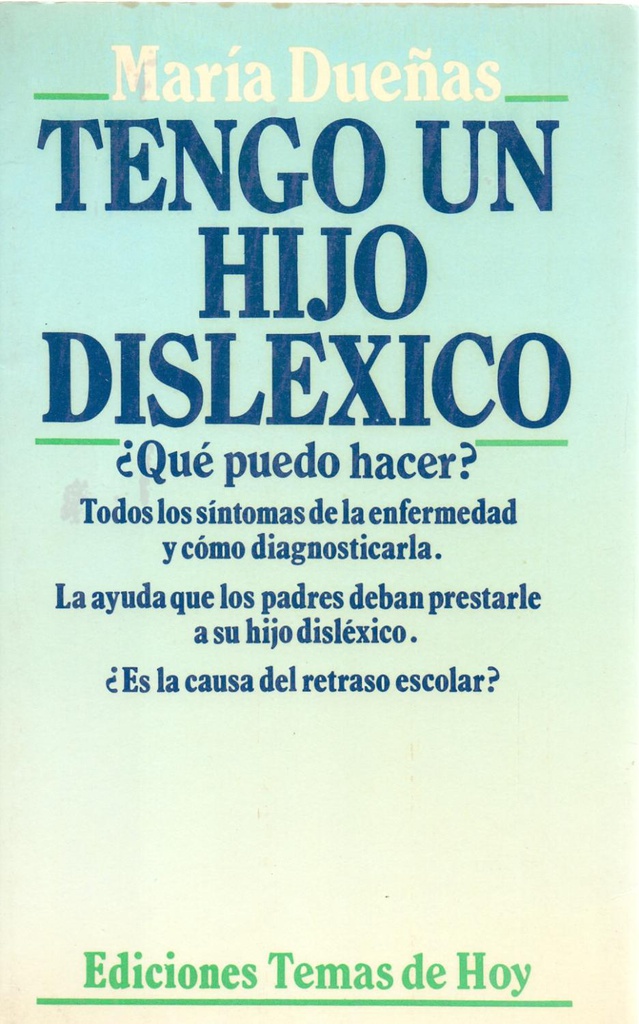 Tengo un hijo disléxico / María Dueñas