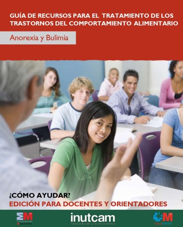 Guía de recursos para el tratamiento de los trastornos del comportamiento alimentario : anorexia y bulimia : ¿cómo ayudar? /  Felipe Vilas Herranz (coor.) ; Melani Penna Tosso ; Mar Garrido Pérez ; [et. al.] 
