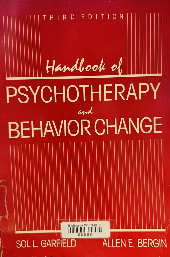 Handbook of psychotherapy and behavior change / Sol L. Garfield, Allen E. Bergin