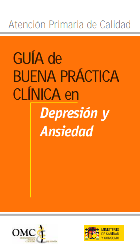 Guía de buena práctica clínica en depresión y ansiedad / coordinadores: Francisco Toquero de la Torre, Julio Zarco Rodríguez ; asesor en la especialidad: Miguel Bernardo Arroyo ; autores: Fernando Gonçalves Estella, Víctor Manuel González Rodríguez, Jesús Vázquez Castro