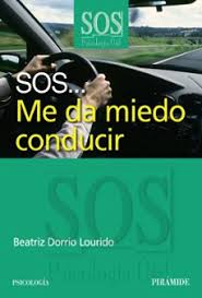SOS... me da miedo conducir / Beatriz Dorrio Lourido