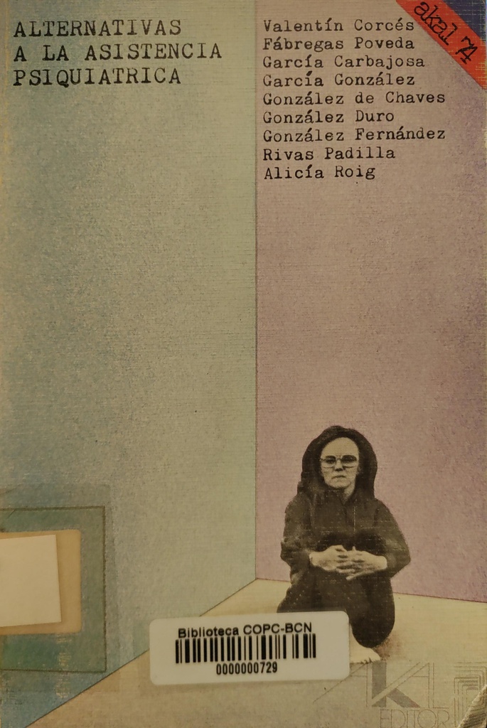 Alternativas a la asistencia psiquiátrica / C. Bardón... [et al.]