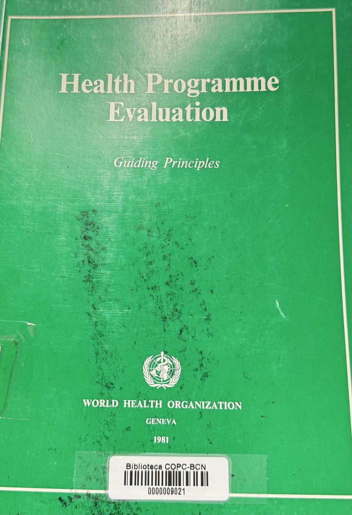 Health programme evaluation : guiding principles for its application in the managerial process for national health development