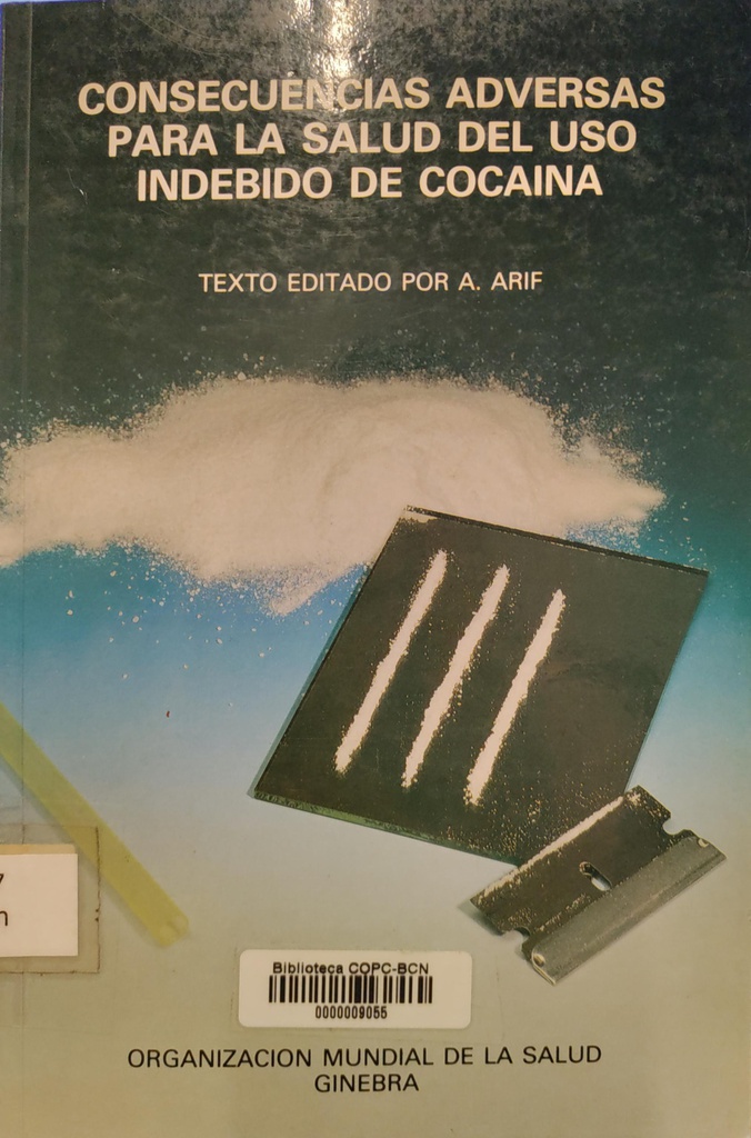 Consecuencias adversas para la salud del uso indebido de cocaína / texto editado por A. Arif