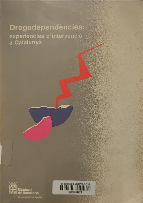 Drogodependències : experiències d'intervenció a Catalunya / [autors: Alemany i Barris, Gabriela ... [et al.] ; coordinadors: Jordi Royo i Isach, Andreu Obrador i Siquier, Mercè Fontanilles i Mas]