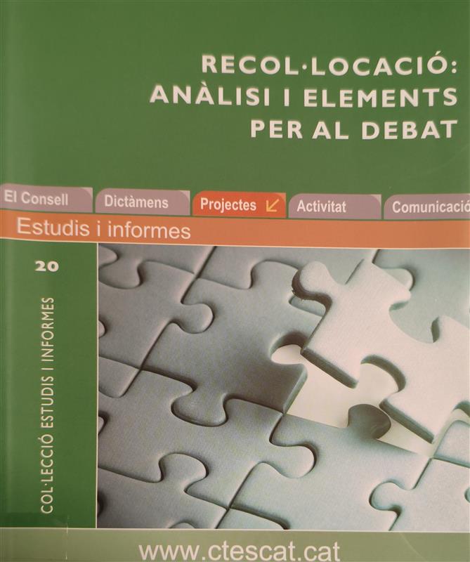 Recol·locació : anàlisi i elements per al debat / coordinador: Joan Antoni Santana ; autores: Roser Ferrer, Eva Miñarro 