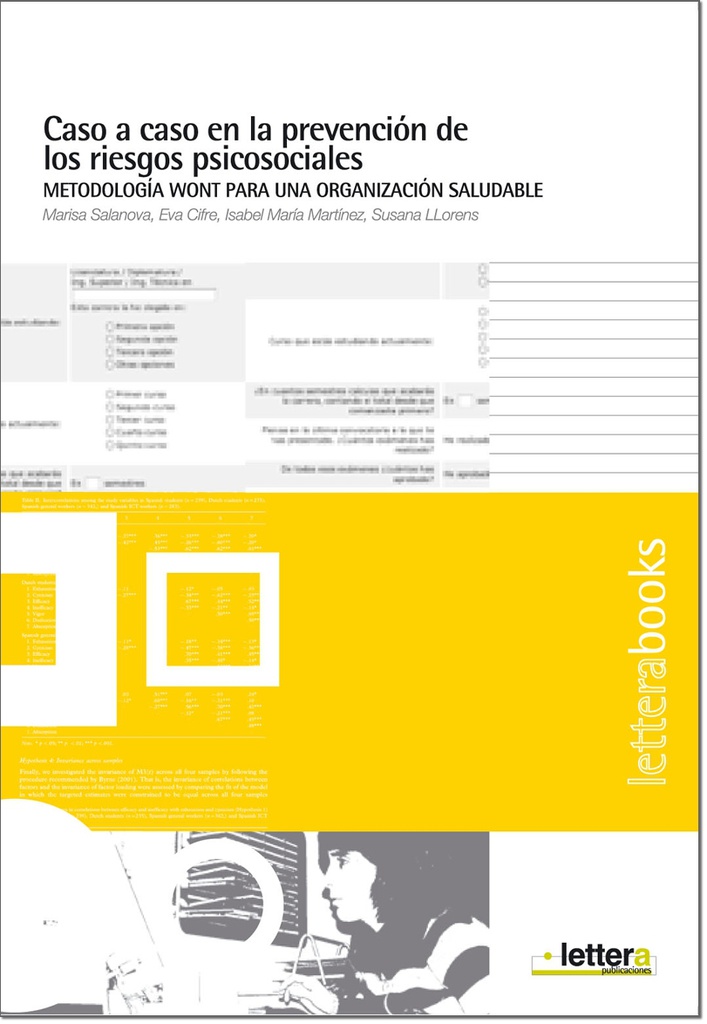 Caso a caso en la prevención de los riesgos psicosociales : Metodología WONT para una organización saludable / Marisa Salanova...[et al.] ; prólogo de Clotilde Nogareda